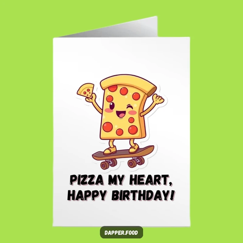 Free Printable Birthday Card: Funny Pizza Skater, Hilarious Downloadable Gift for Pizza Lovers