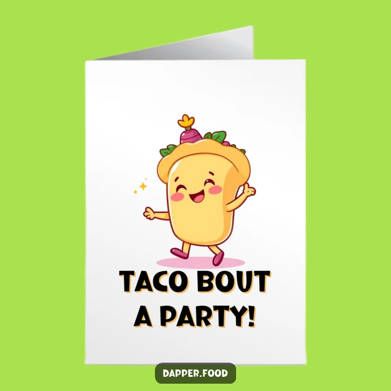 Free Printable Birthday Taco Card: Funny Dancing Fiesta Downloadable Gift