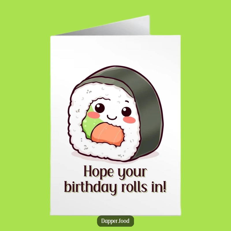 Free Printable Sushi Roll Birthday Card: Funny Downloadable Gift for a Rolling Good Time