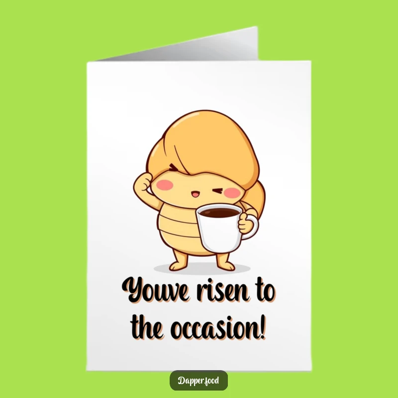 Free Printable Congrats Croissant Card: Funny Downloadable Gift! Dramatic Coffee Pose