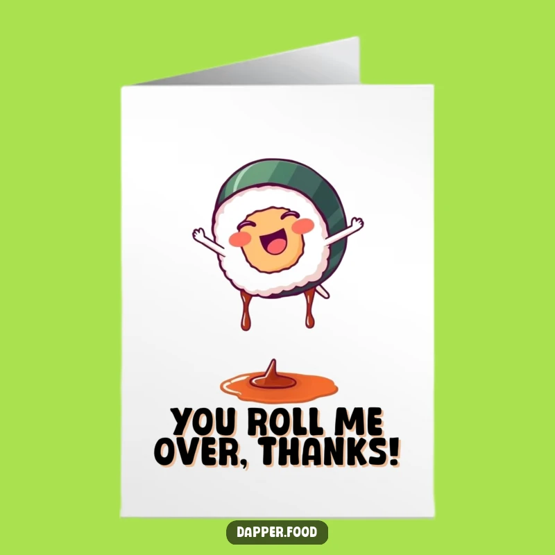 Free Printable Funny Sushi Thank You Card - Cartwheeling Roll, DIY Downloadable Gratitude!