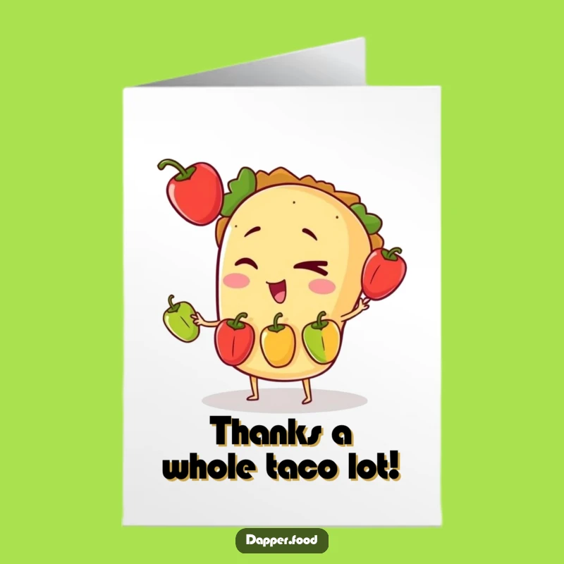 Free Printable Thank You Card: Juggling Taco Gratitude, Fun Downloadable to Show You Care