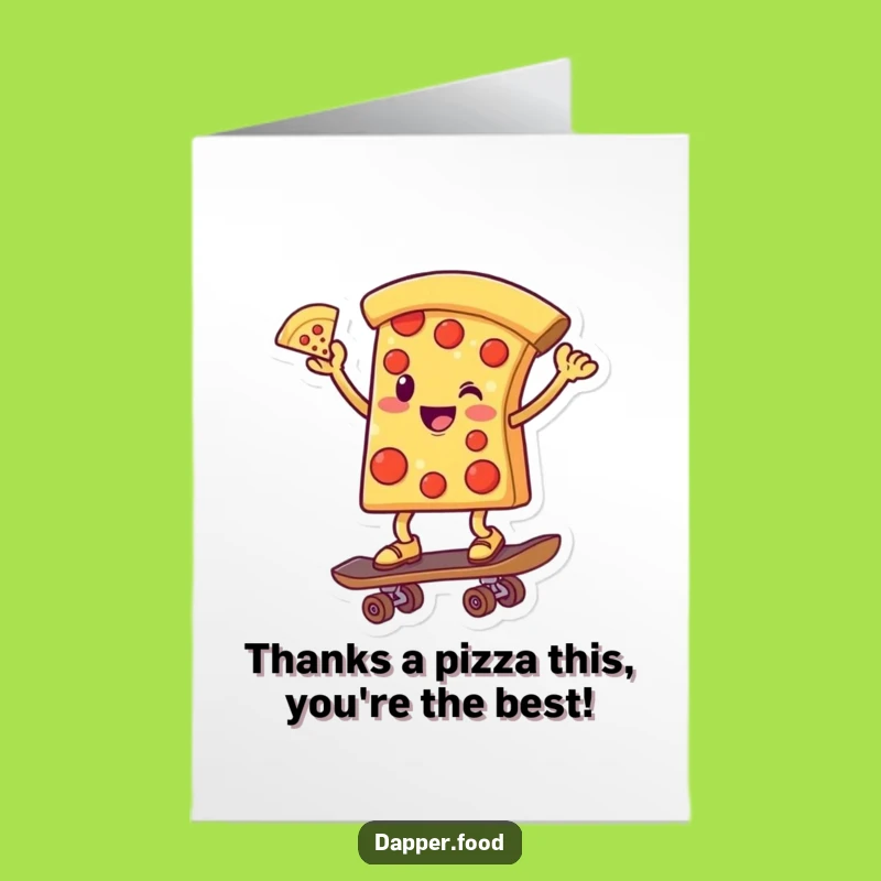 Free Printable Thank You Card: Radical Pizza Skater, Express Gratitude with Humor, Downloadable