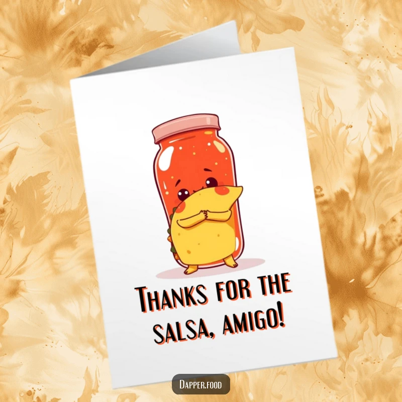 Funny free printable thank you card: A taco giving a warm hug to a giant salsa jar, sweet and funny.