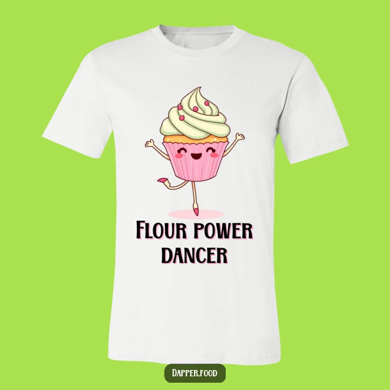 Funny Cupcake Pirouette T-Shirt - Ballet Dessert Apparel, Hilarious Gift