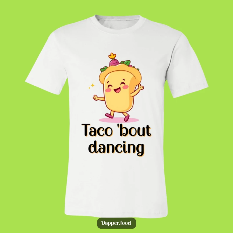 Funny Taco Dancer T-Shirt: Humorous Mexican Fiesta Apparel & Gift for Foodies